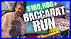 100_000_Baccarat_Run_Of_A_Lifetime_Insane_01_xxu