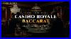 Casino_Royale_Baccarat_Tuxedos_Crystal_Decanters_2_Hours_4k_01_wiv